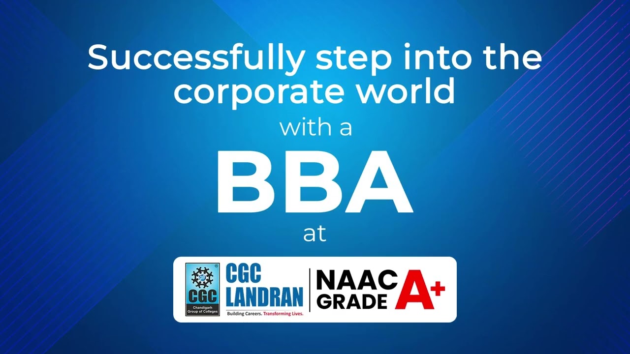 BBA Admissions Open at CGC Landran | Build Your Future Today!