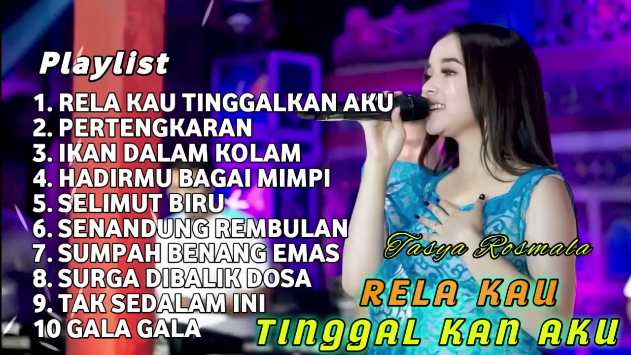 TASYA ROSMALA RELA KAU TINGGALKAN AKU FULL ALBUM TERBARU 2023