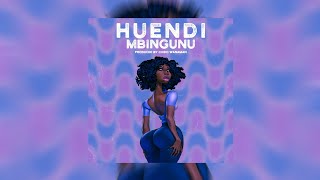 HUENDI MBINGUNI - Produced BY ChiDo WanaMan - 0682657202
