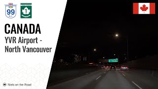 Driving in Canada: BC Highway 99 & Highway 1 from Vancouver Airport to North Vancouver