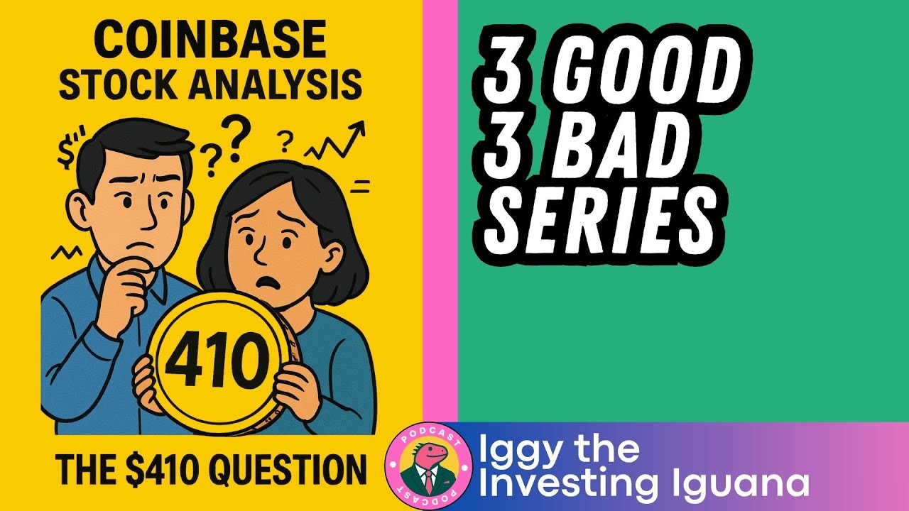 Coinbase Stock Analysis: The $410 Question Every Investor Must Answer  (Stock 3 Good 3 Bad)  |🦖EP984