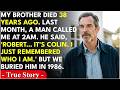 My BROTHER Was Buried 38 Years Ago… But Last Month A Stranger Called Me At 2AM & Said Robert, I