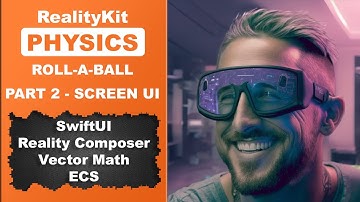 Basic Physics in RealityKit: Roll-A-Ball game Part 2 - Game Controls UI