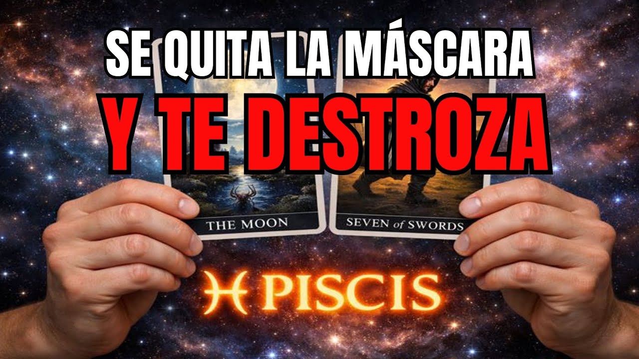PISCIS♓😡LA MÁSCARA CAE… Y TE VAS A ENTERAR DE TODO LO QUE TE OCULTÓ
