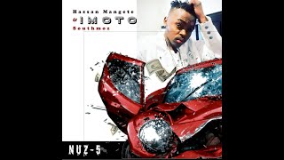 Imoto Ft Hassan Mangete U0026 Southmoz By Nuz5   Performance