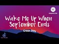 Wake me up when september ends lyrics