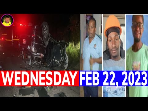 Jamaica NEWS Wednesday FEBRUARY 22, 2023
