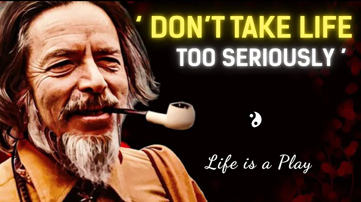 Alan Watts on the Game of Life and How to Play It