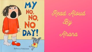 Story Time 03 | Read Aloud Book for Children | My No No No Day | By Rebecca Patterson