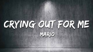 Mario - Crying Out For Me (Lyrics)
