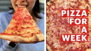 I Only Ate Pizza For A Week