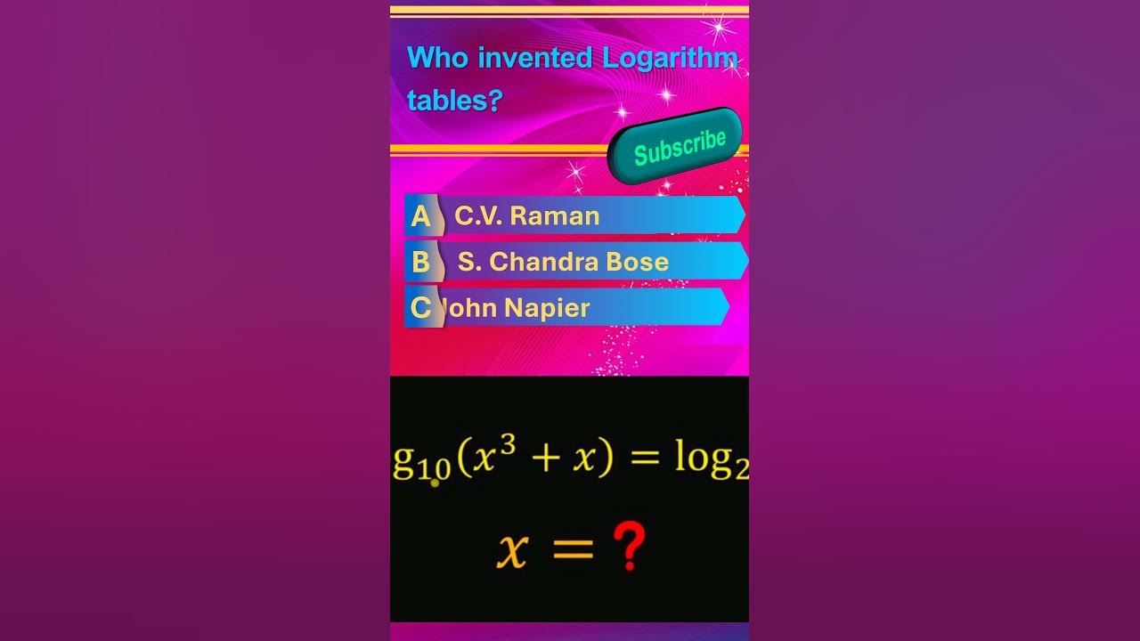  who invented logarithm tables logarithm maths quiz youtube
