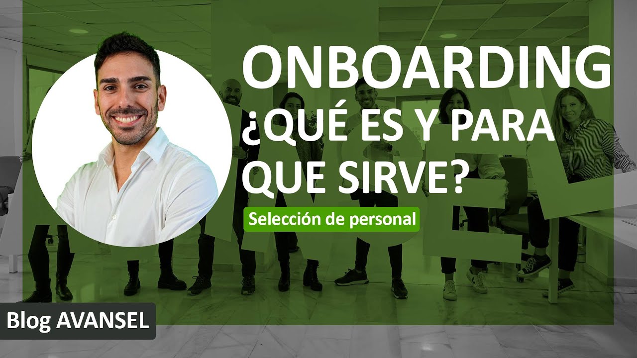 ¿Qué es el Onboarding y para que sirve? YouTube