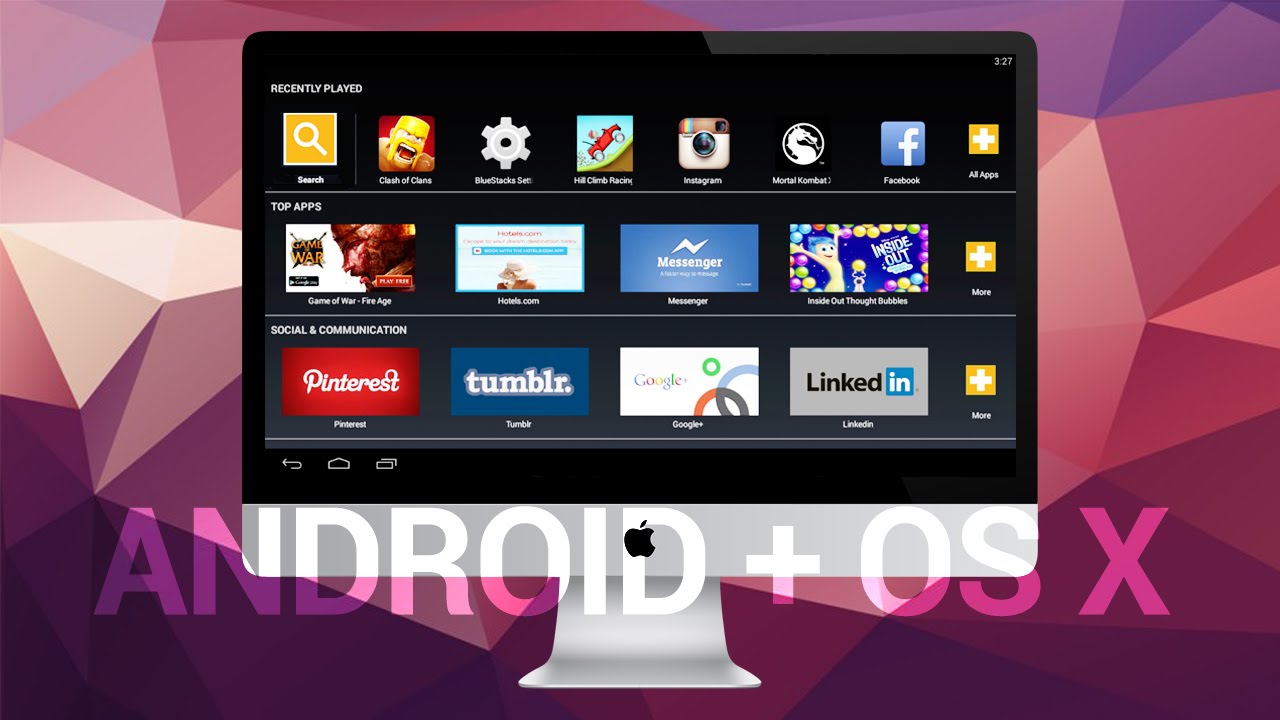 Run Android apps on Mac OS X with Bluestacks