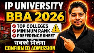 IPU BBA Admission 2026 🔥 Preference Sheet, Choice Filling & Colleges