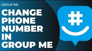 GroupMe ~ How to Change Phone Number !! Change Phone Number on GroupMe 2023