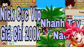 Ngọc Rồng Online - Bán Nick Vip Giá Rẻ