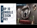 Latest console designs 2021  top 10 console designs  modern console designs  luxury consoles