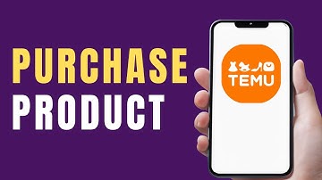 How to Purchase Product on Temu App