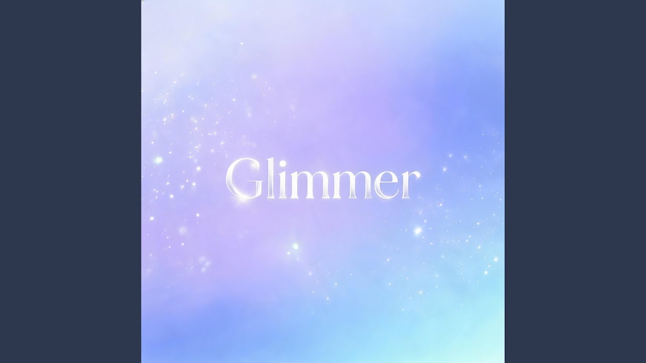 Watch Glimmer on YouTube Watch Glimmer on YouTube