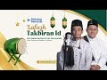 🔴 LIVE TAKBIRAN IDUL ADHA PESANTREN MODERN AL MANAR 1445 H