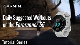 Tutorial - Daily Suggested Workouts on the Forerunner 55