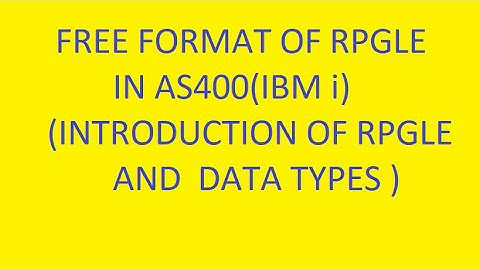 Introduction of RPGLE and Data Types | RPGLE Fully Free Format in AS400 (IBM i) | VCP Technology