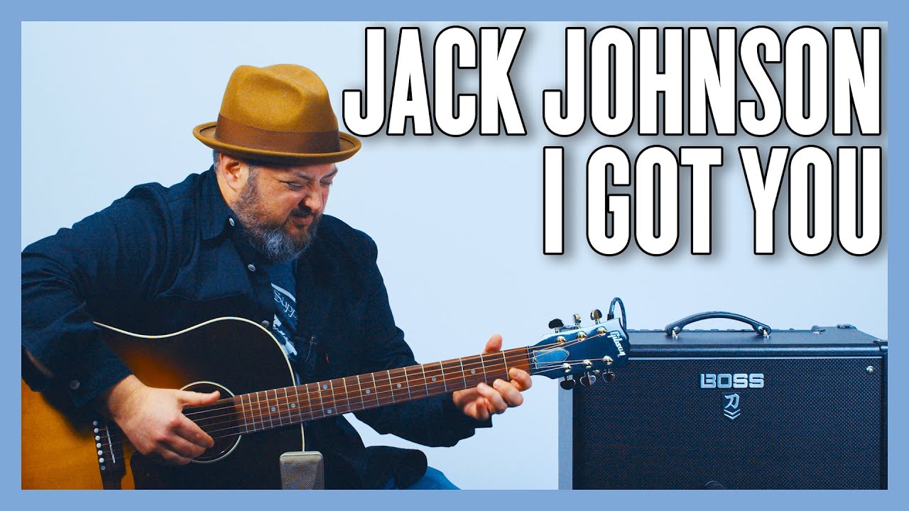 Jack Johnson I Got You Guitar Lesson + Tutorial YouTube