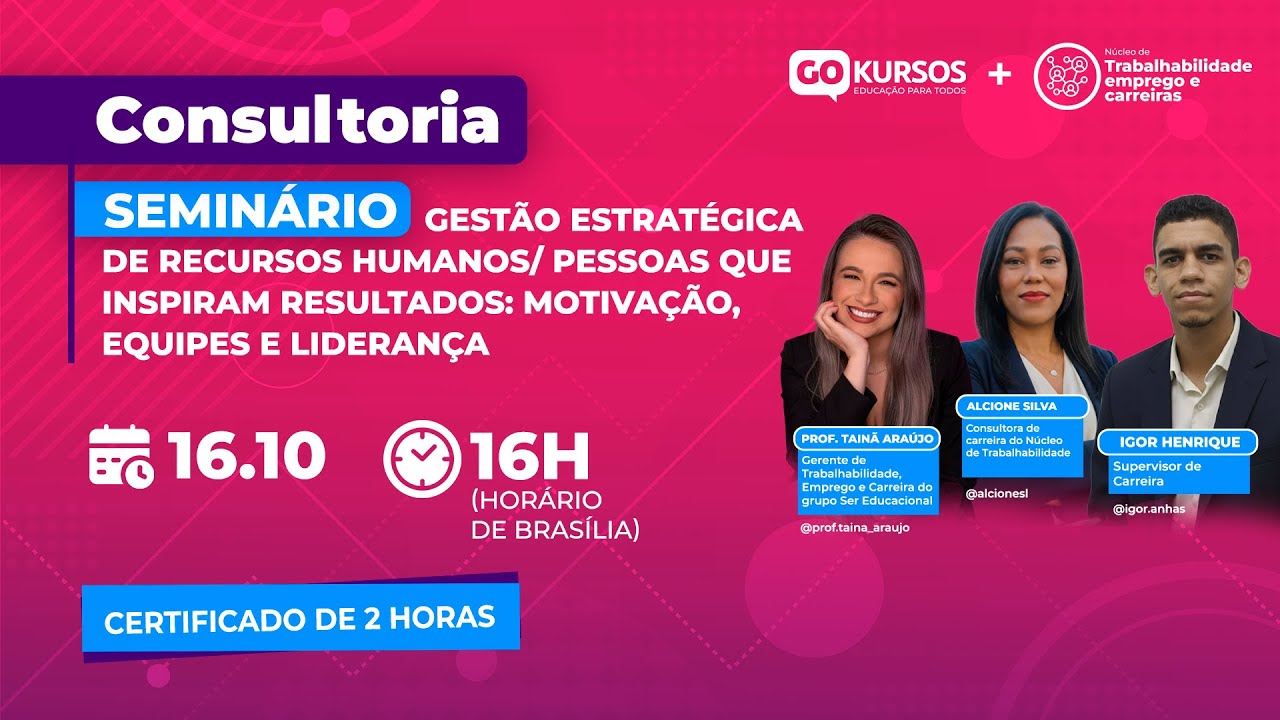 Seminário: Gestão Estratégica de Recursos Humanos: Pessoas que inspiram resultados