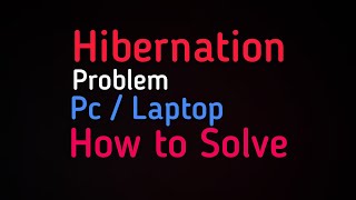How to Fix Pc Laptop Hibernation Problems