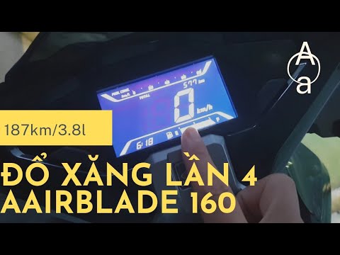 Video Airblade 160 Mức Tiêu Hao Nhiên Liệu Đổ Xăng Lần 4 - youtube