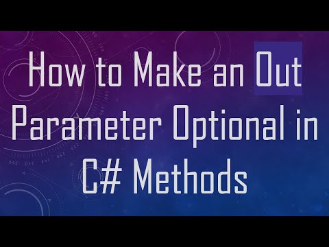How to Make an Out Parameter Optional in C# Methods