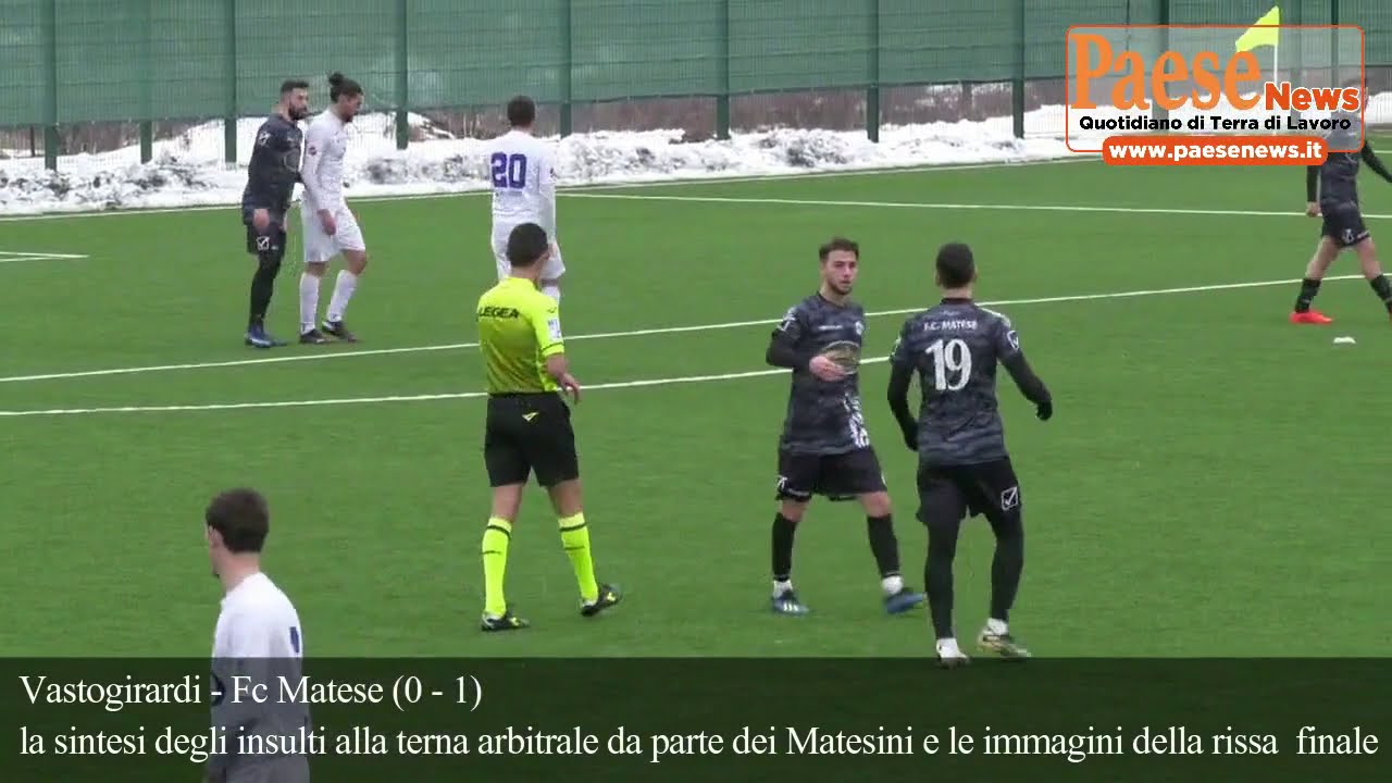 Vastogirardi FC Matese - sintesi offese e rissa finale