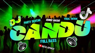 Download Lagu DJ REMIX GACOR - CANDU || TIKTOK VIRAL || PARTY SENTAK || Full Bass || Ayo Check Terbaru MP3
