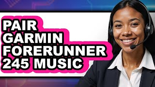 How to Pair Garmin Forerunner 245 Music 2025 (Only Way)