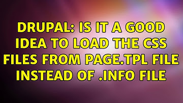 Drupal: Is it a good idea to load the css files from page.tpl file instead of .info file