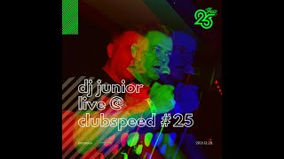 DJ JUNIOR - CLUB SPEED 25.BIRTHDAY LIVE MIX 2021.12.28.(SYMBOL CLUB)