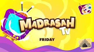 #MadrasahTV - Friday | Ustaz Hamza
