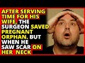 SURGEON SAVED PREGNANT ORPHAN AFTER PRISON—SCAR ON HER NECK LEFT HIM IN SHOCK!