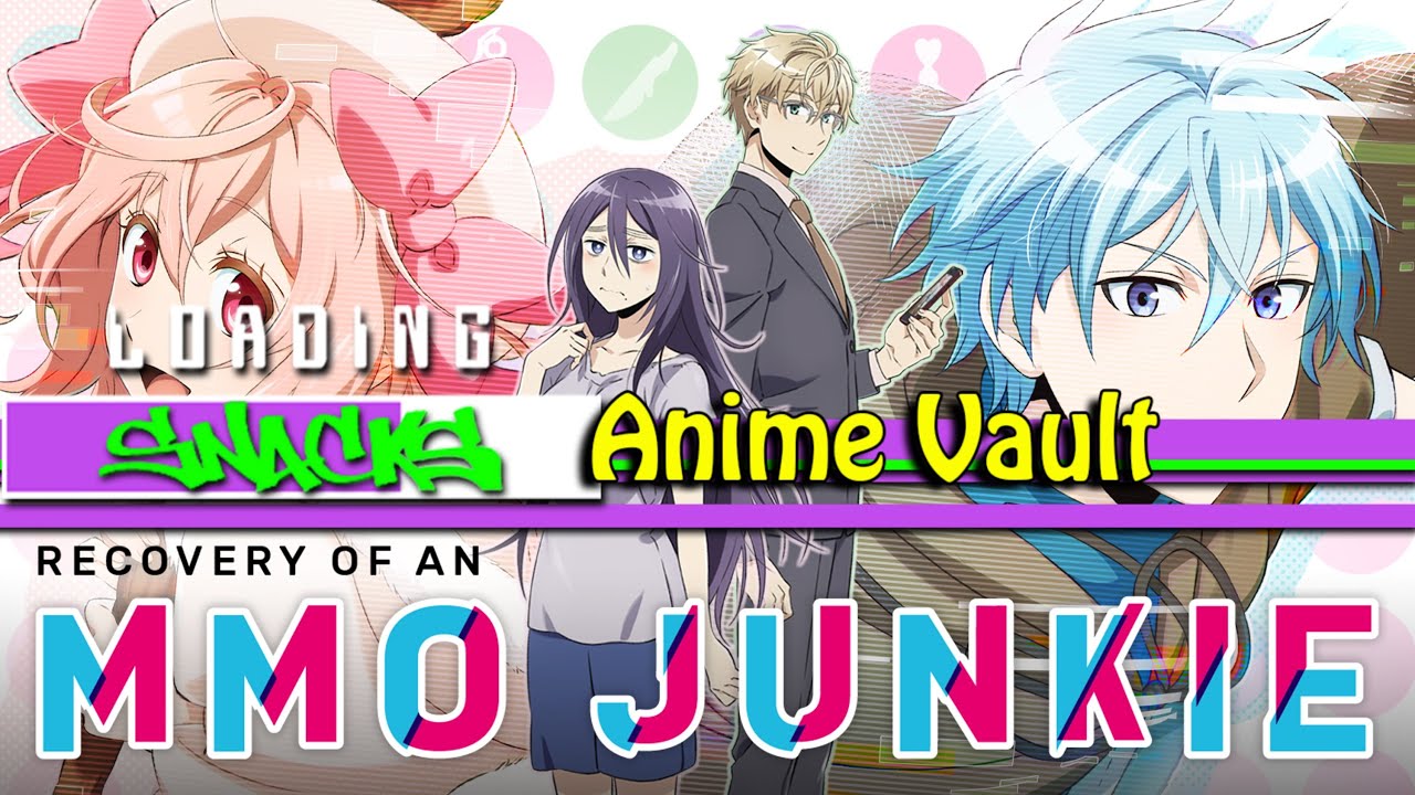 Anime Vault (Valentines Edition) | Episode #2 - Recovery of an MMO Junkie