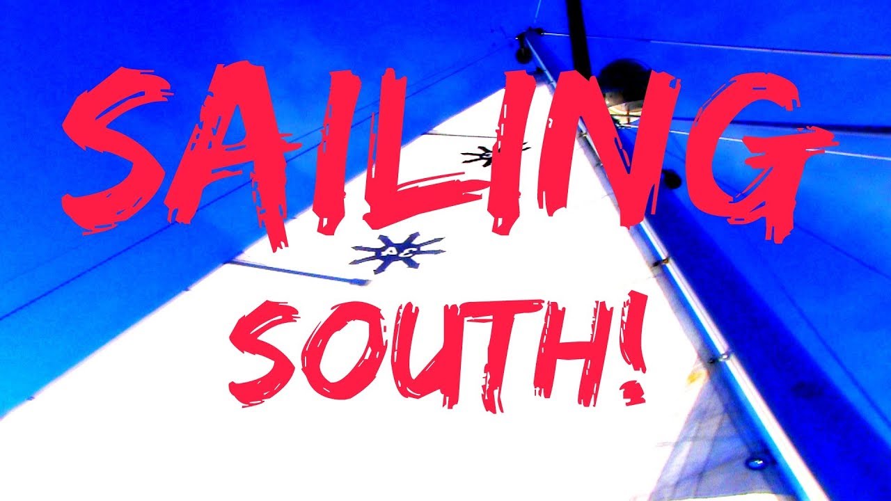 #173  Sailing South with Crew!
