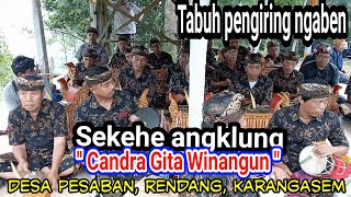 sekehe angklung// Candra Gita Winangun// desa Pesaban, Rendang, Karangasem,, tabuh pengiring ngaben