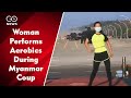 Viral purportedly shows woman performing aerobics during myanmar coup