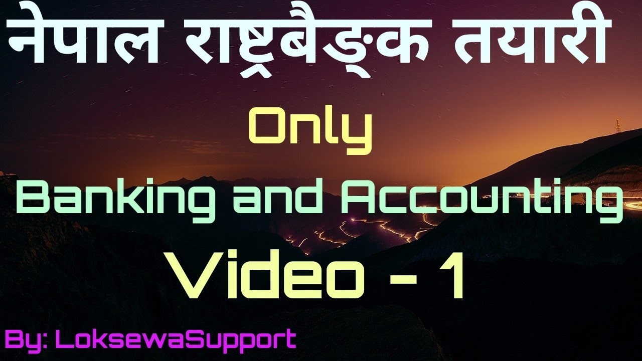 Nepal Rastra Bank Preparation Banking and Accounting [Video1]नेपाल