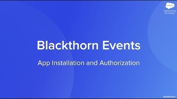 Blackthorn Events Partner Education - Events Installation and Authorization