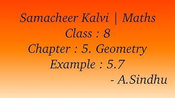 8th Maths Samacheer  | Chapter 5 | Geometry | Example 5.7
