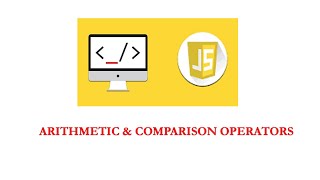 #5 Operators ( Arithmetic & Comparison ) in Javascript | Throw Light