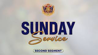 Sunday Service | Second Segment | 09 August 2026