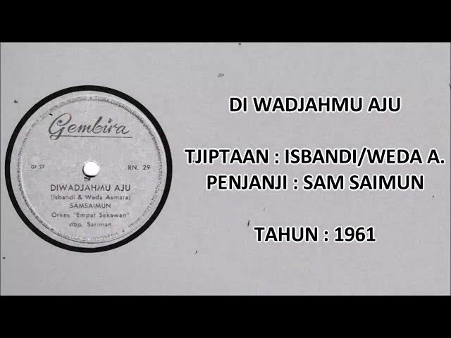 SAM SAIMUN - DI WADJAHMU AJU (Tjipt. Isbandi/Weda A.) (1961) class=