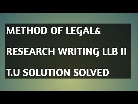 Legal Research and Writing LLB II T.U Solution